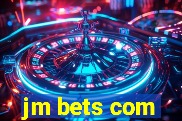 jm bets com